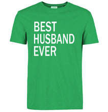 BEST HUSBAND EVER T-shirt