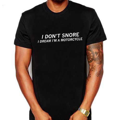 I DON'T SNORE IN MY DREAM (T-shirt)